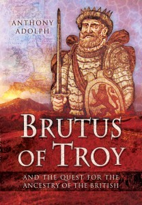 "Brutus of Troy" is the first full-length exploration of all versions of the Brutus legend, from its origins in the Trojan War to why the British cling to it.